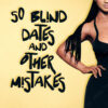 50 Blind Dates and Other Mistakes